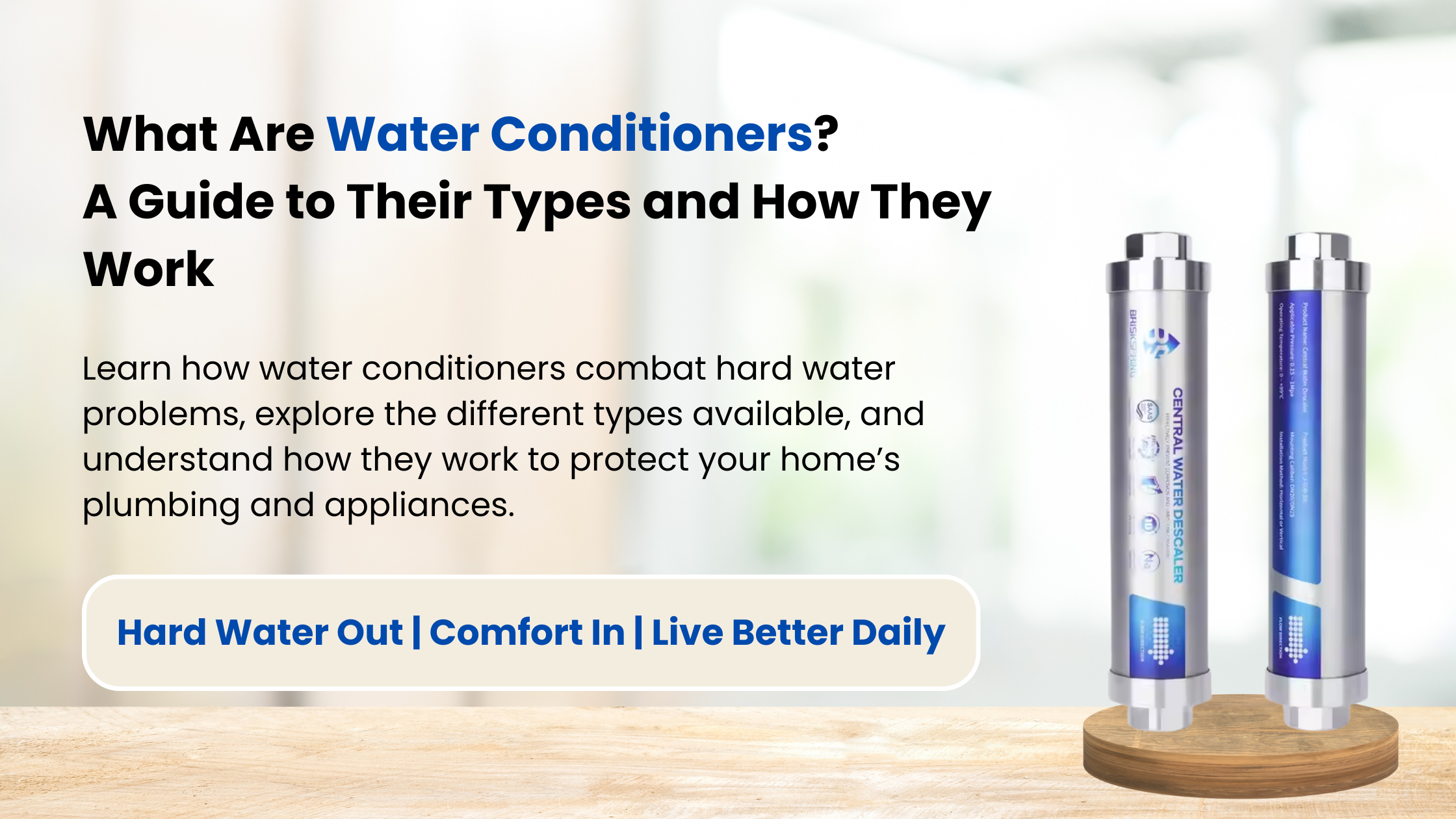 What Are Water Conditioners? A Guide to Their Types and How They Work ...